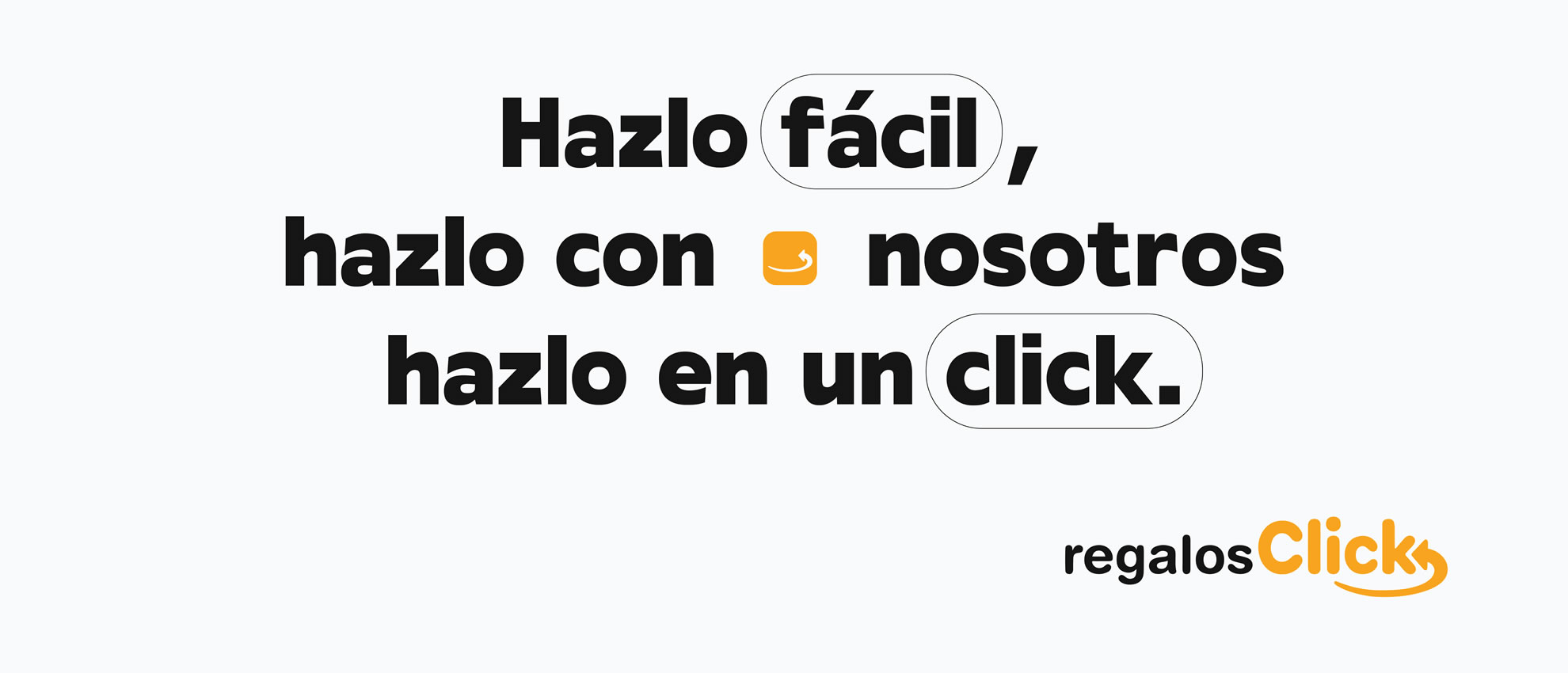 Hazlo gacil, hazlo con nosotros, hazlo en un click